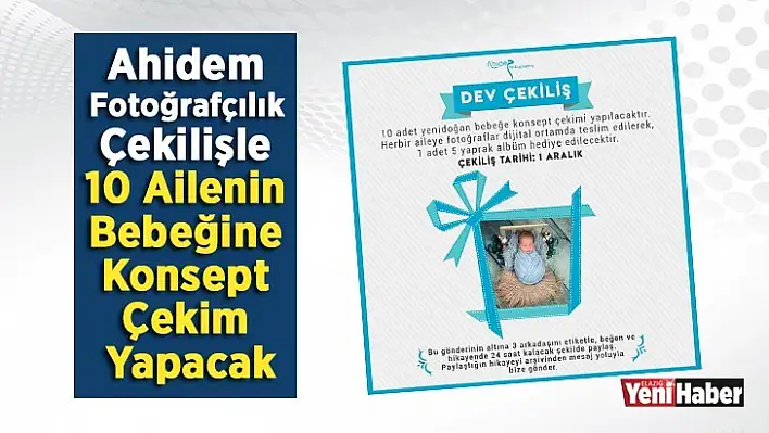 Çekilişle 10 Ailenin Bebeğine Konsept Çekim Yapılacak