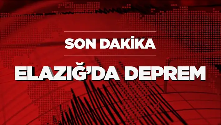 Elazığ'da Hissedilen Deprem!