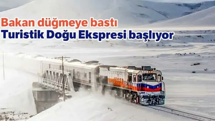 Doğu Ekspresi İçin Düğmeye Basıldı!