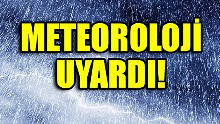 Meteoroloji Uyardı!