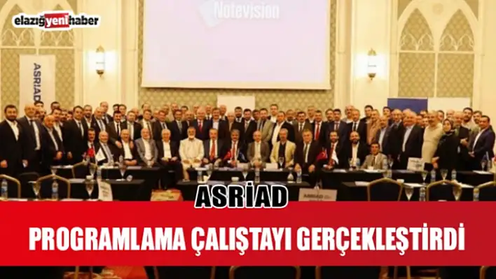 ASRİAD Programlama Çalıştayı Gerçekleştirildi