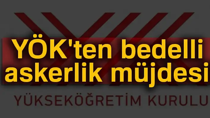 YÖK'ten Öğrencilere Müjde!