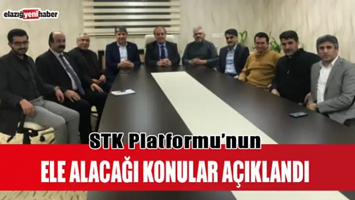 İşte Elazığ STK Platformu, Ekim Ayı Gündem Madddeleri