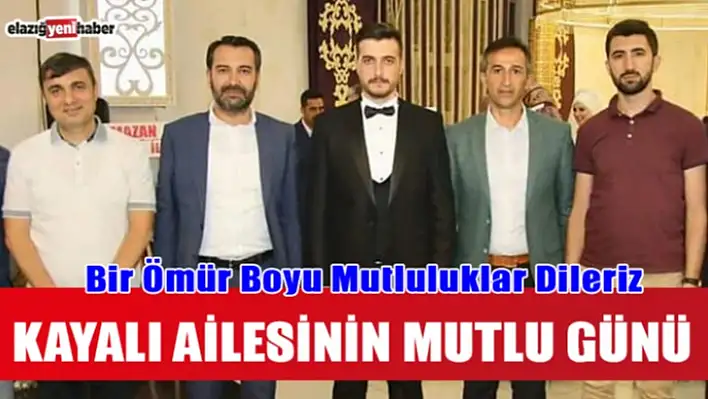 Kayalı Ailesinin Mutlu Günü