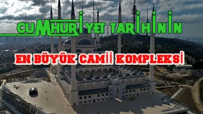 Çamlıca Camii Tamamlandı!