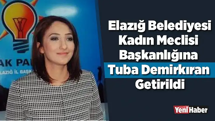 Kadın Meclisi Başkanlığına Tuba Demirkıran Getirildi