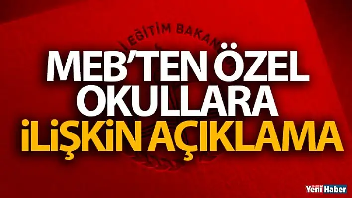 MEB'ten Özel Okullara İlişkin Açıklama