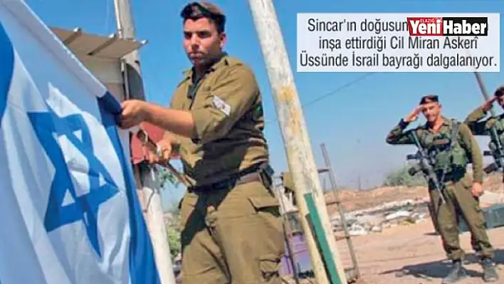 Mossad Sincar'da Karargah Kurdu!