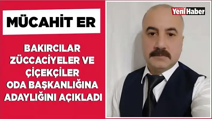 Mücahit Er, Başkan Adaylığını Açıkladı