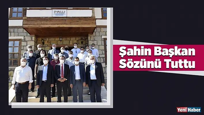 Şahin Başkan Sözünü Tuttu