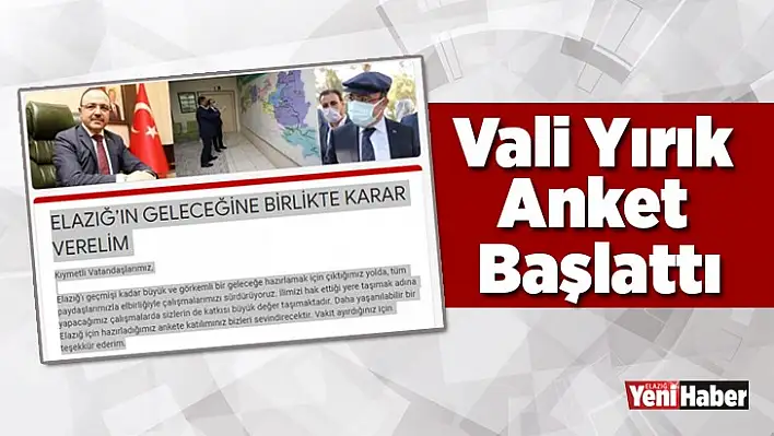 Vali Yırık, Anket Başlattı