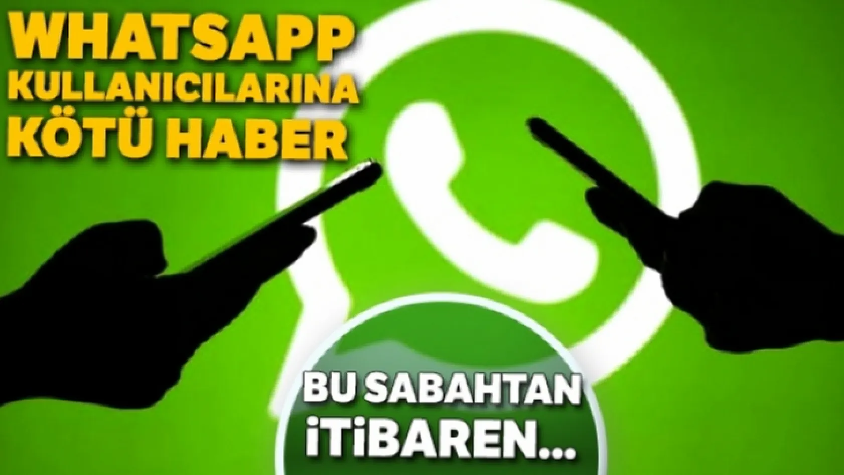 Whatsapp Kullananlara Kötü Haber!