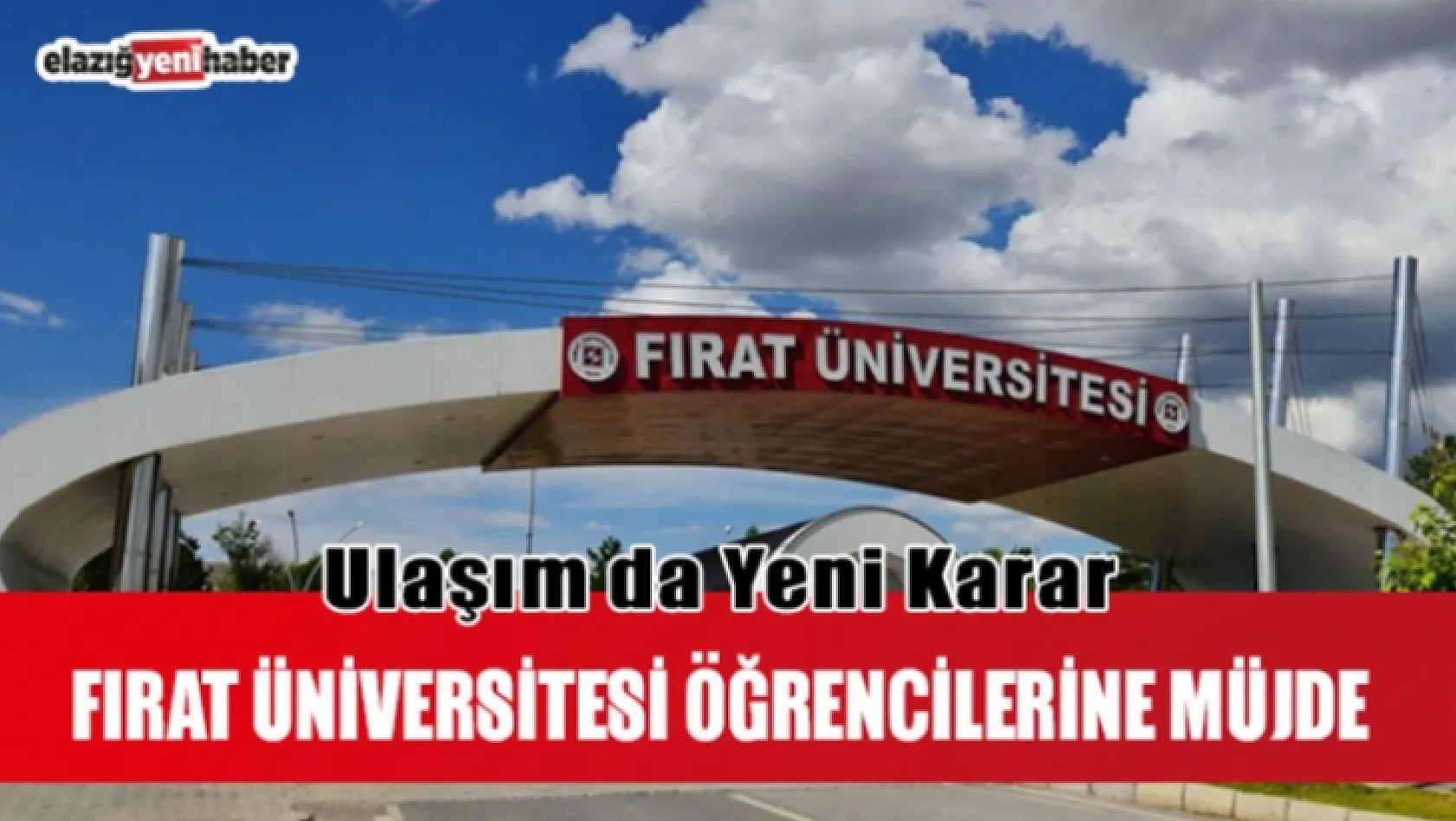 Fırat Üniversitesi Öğrencilerine Müjde !
