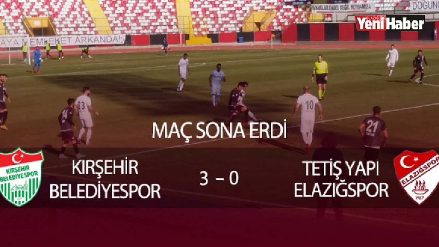 Kırşehirspor 3 - 0 Elazığspor