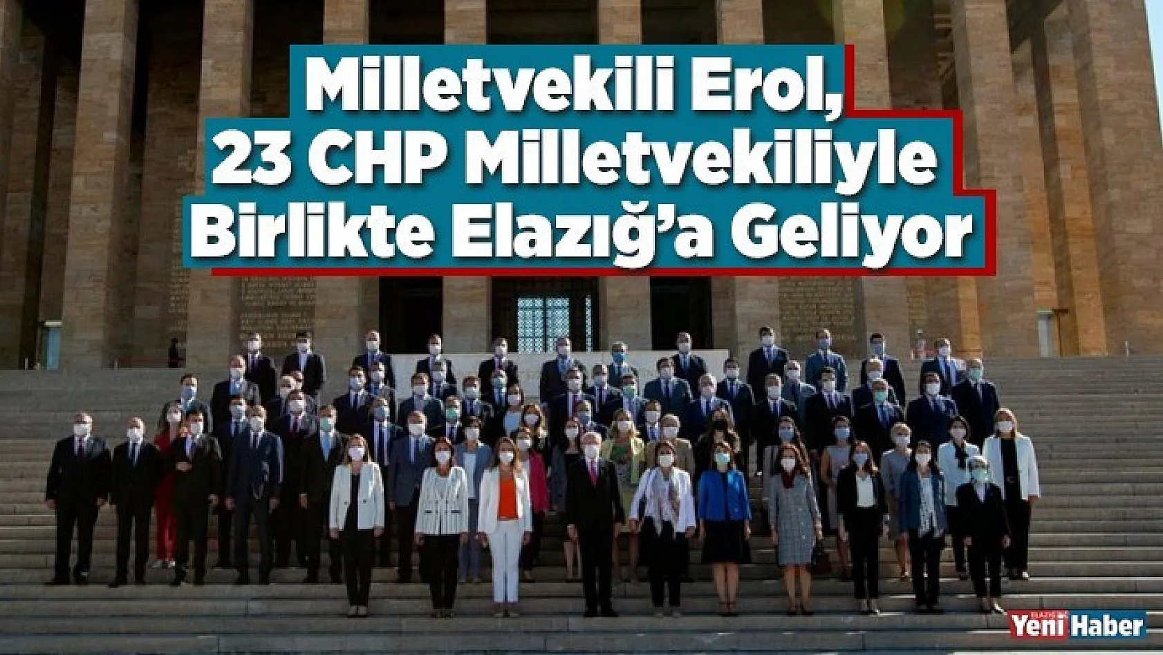 Milletvekili Erol, 23 CHP Milletvekiliyle Birlikte Elazığ'a Geliyor