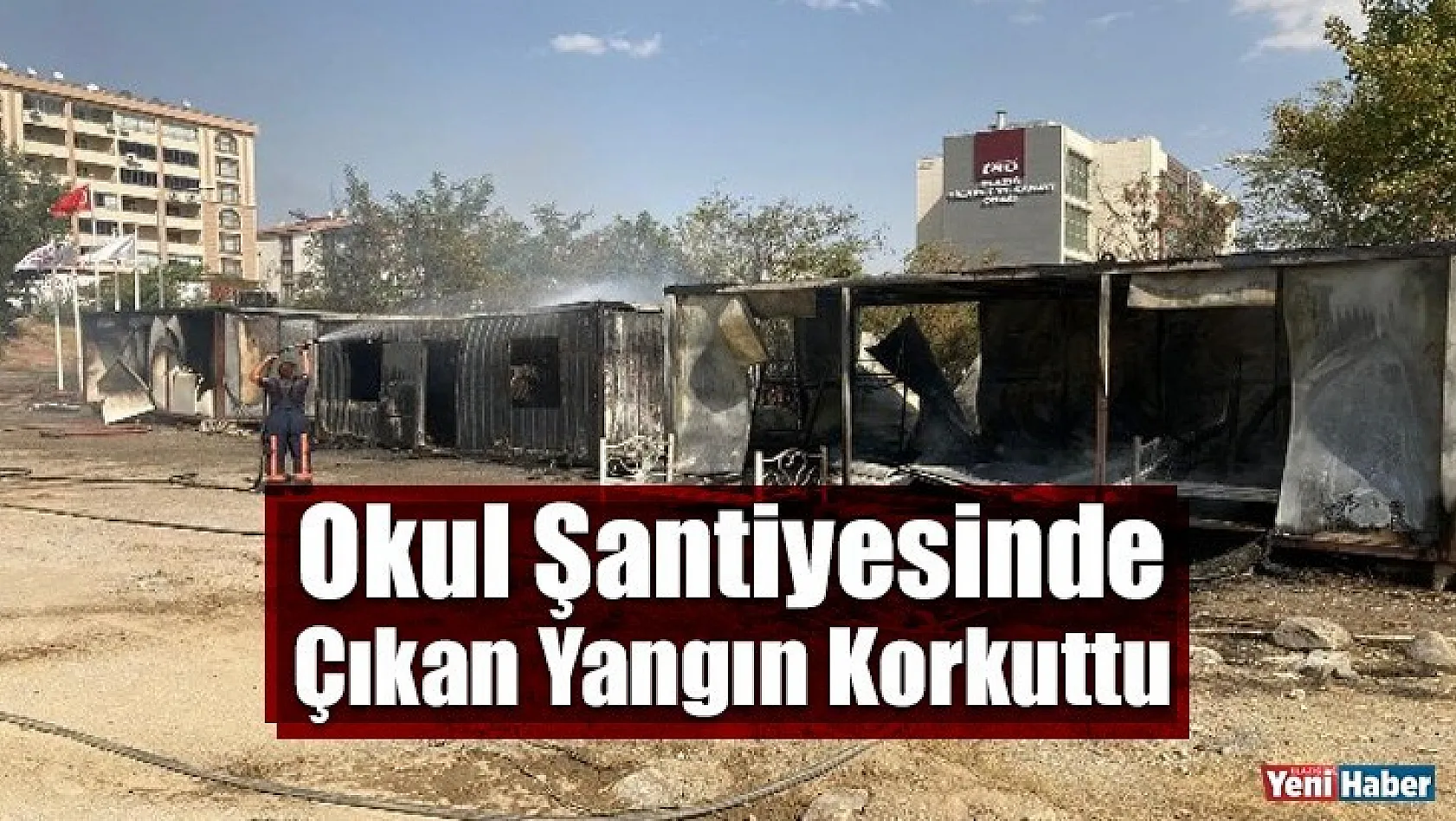 Okul Şantiyesinde Çıkan Yangın Korkuttu
