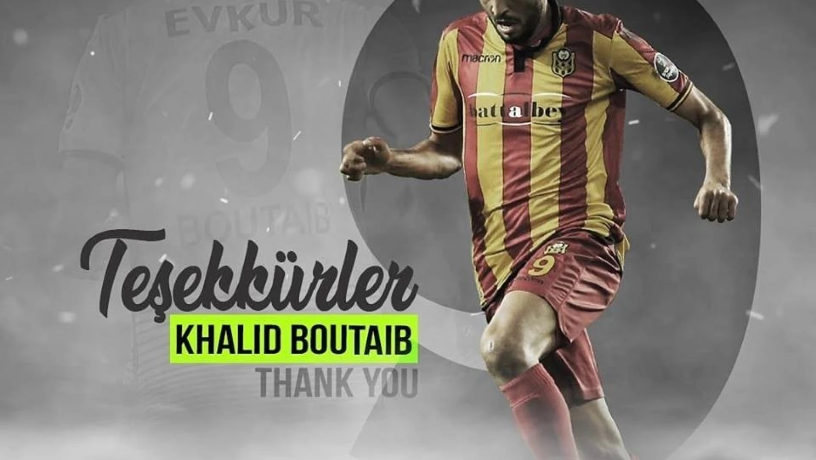 E.Yeni Malatyaspor'dan Boutaib'e duygusal veda 