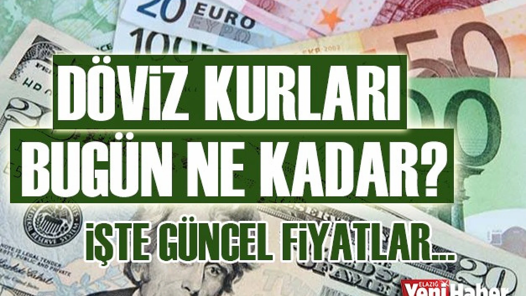 22 Mayıs Döviz Kurları