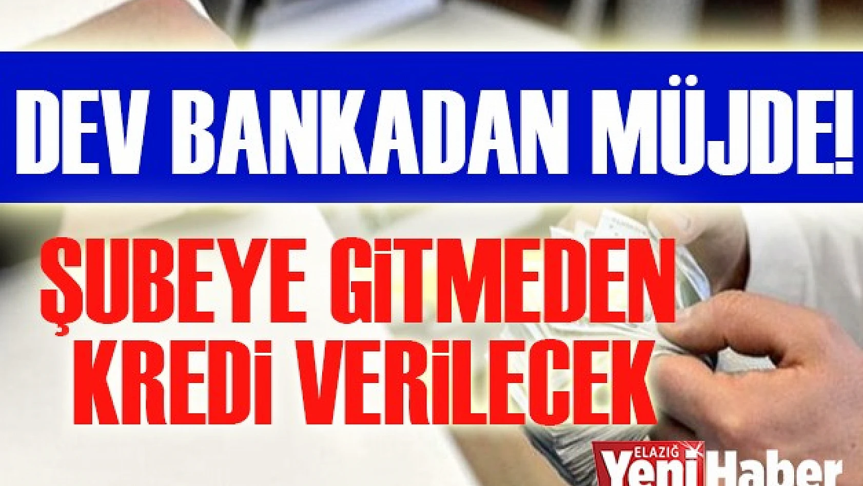 Dev Bankadan Müjde