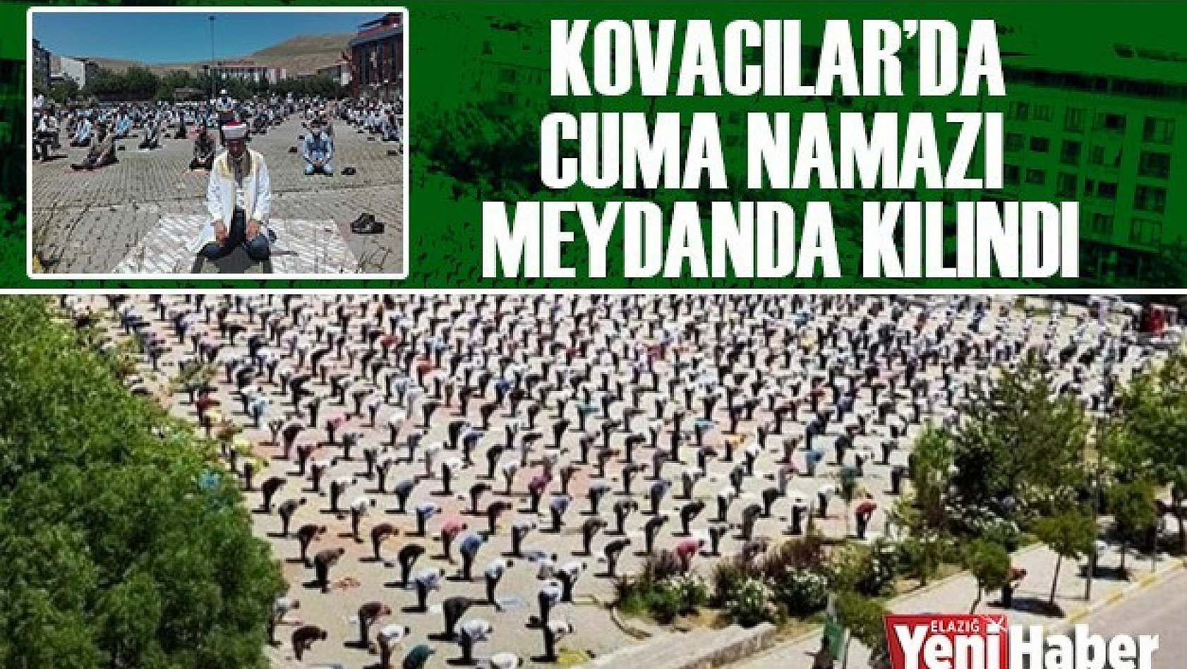 Kovancılar'da Cuma Namazı Meydanda Kılındı
