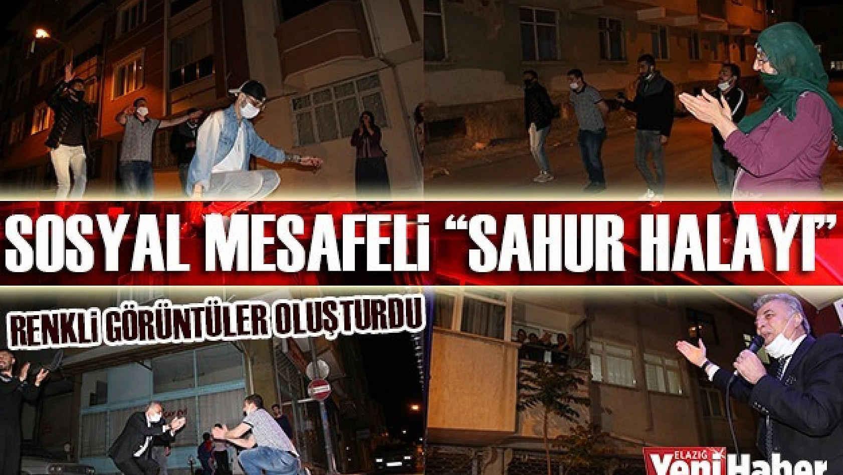 Sahur Halayı Geleneği Bozulmadı