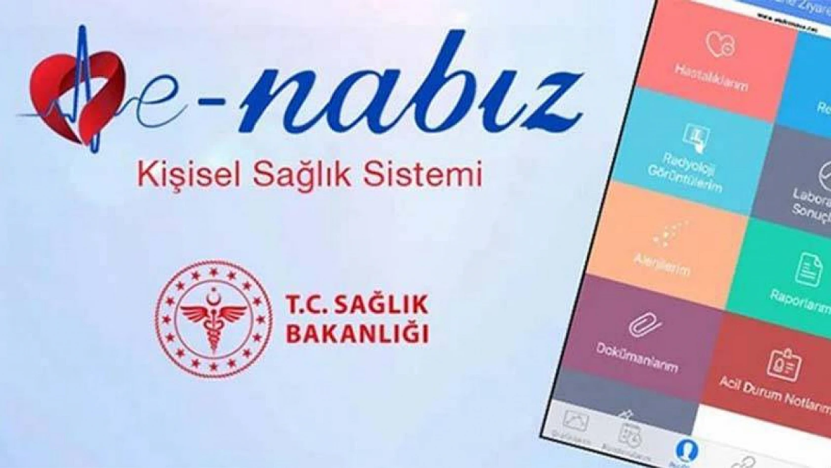 E-Nabız'da Hayati Sistem Devrede!